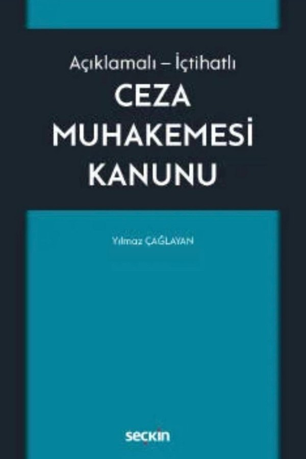 Açıklamalı - İçtihatlı Ceza Muhakemesi Kanunu kitap kapağı